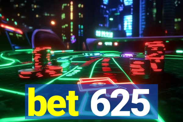 bet 625